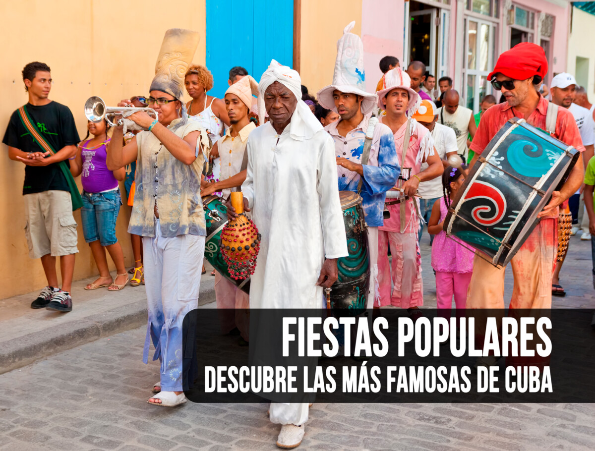 Cuáles son las Fiestas Populares más Famosas de Cuba