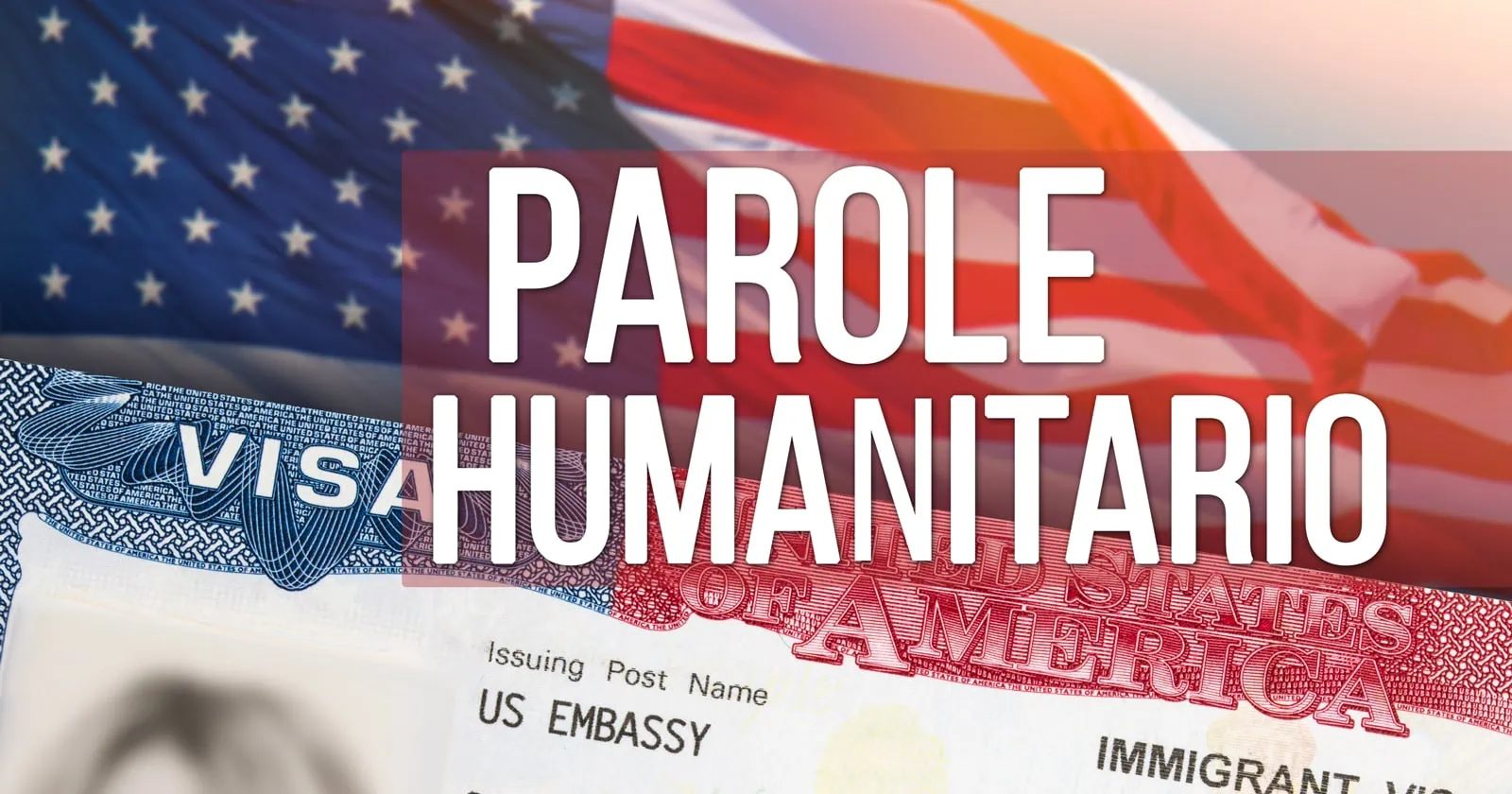 Parole Humanitario Estados Unidos 5 Dudas Que TODOS Tienen