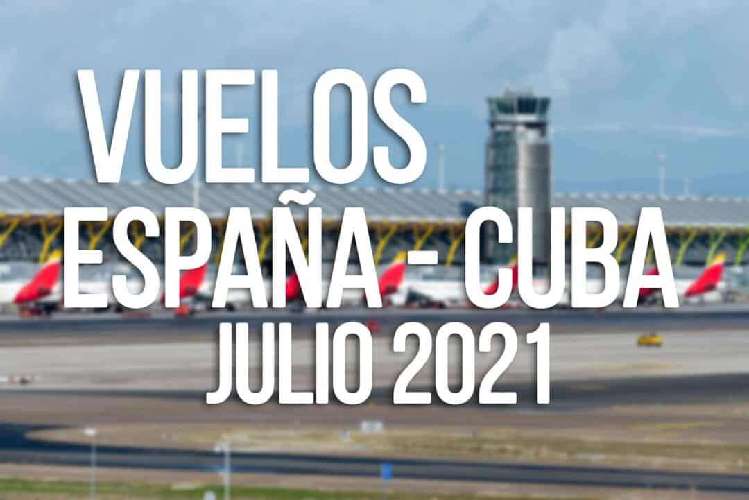 Listado Actualizado De Vuelos Cuba Espa A Para Julio