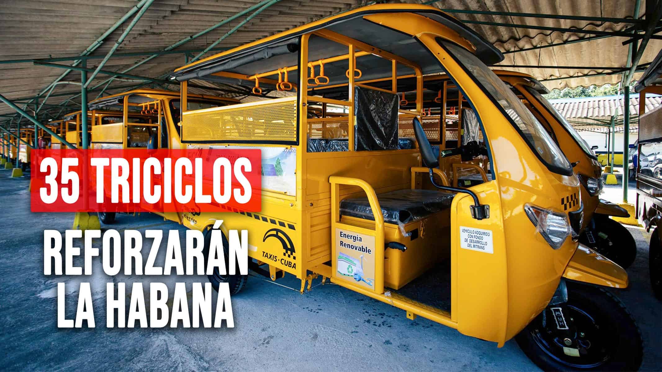 35 Nuevos Triciclos Eléctricos Reforzarán Estas Rutas de La Habana