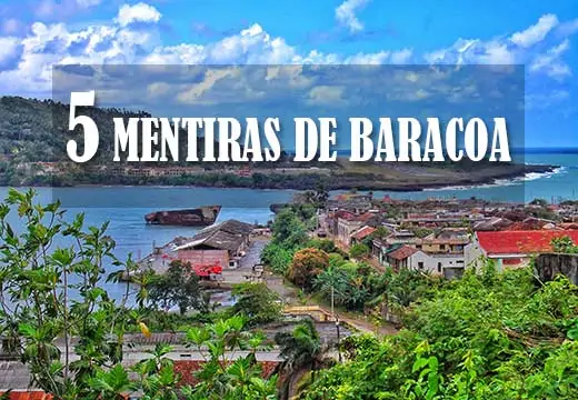 5 Mentiras de Baracoa