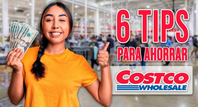 ¡Conoce Estos 6 Tips Para Ahorrar en Tus Compras en Costco!