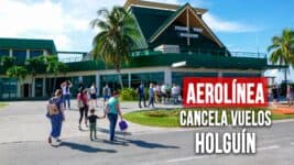 Importante Aerolínea Cancela Vuelos en Aeropuerto de Holguín