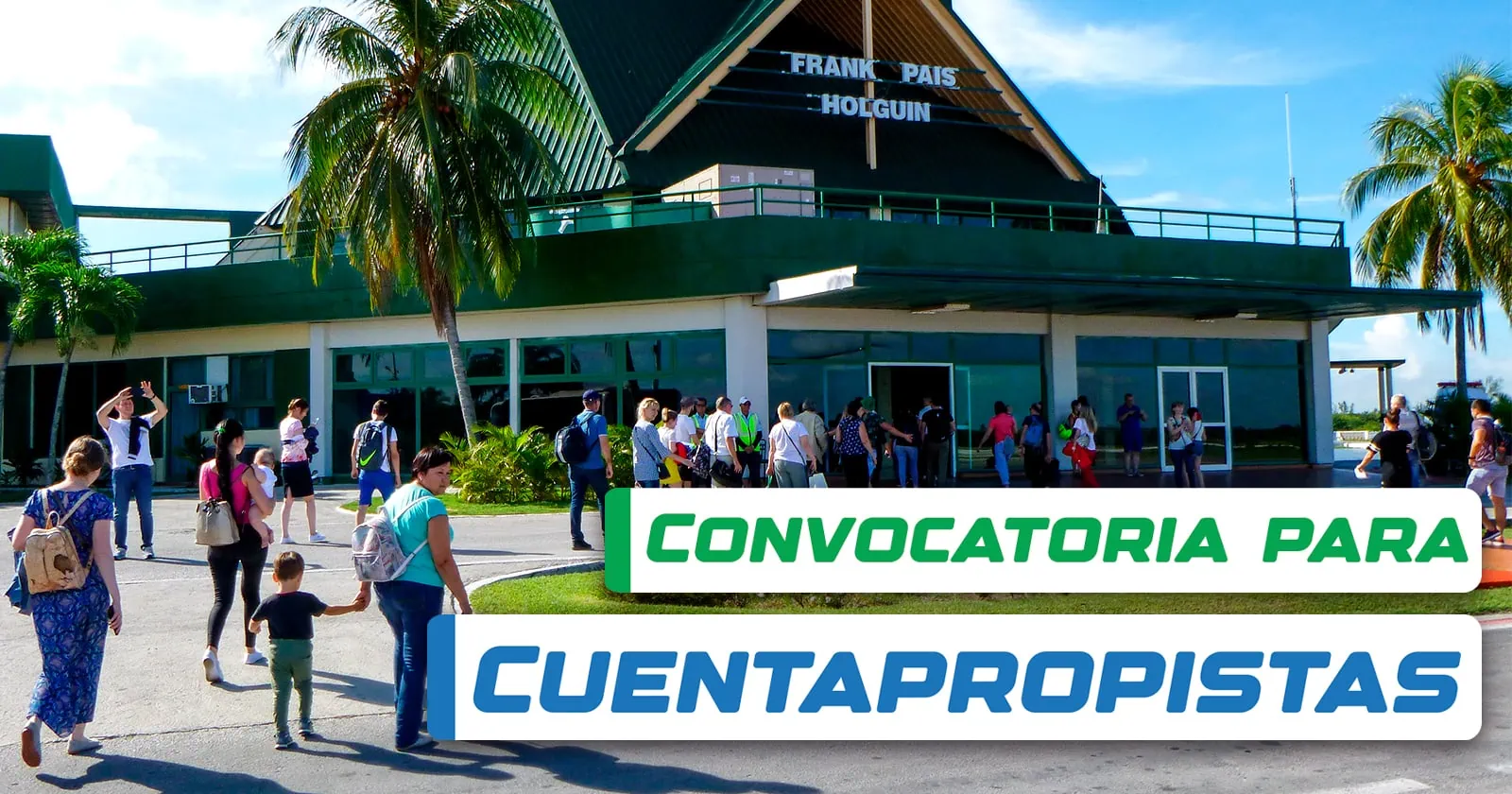 Aeropuerto de Holguín Lanza Convocatoria para Cuentapropistas: Conoce de qué se Trata