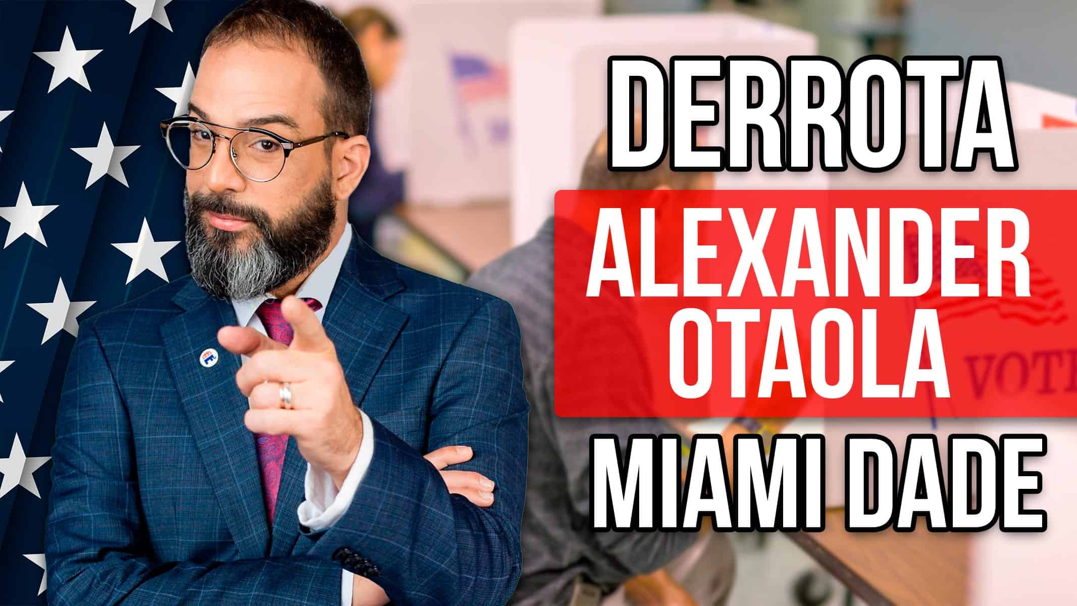 Alexander Otaola y su Fallido Intento de Convertirse en Alcalde de Miami Dade ¿Qué Hizo Mal?