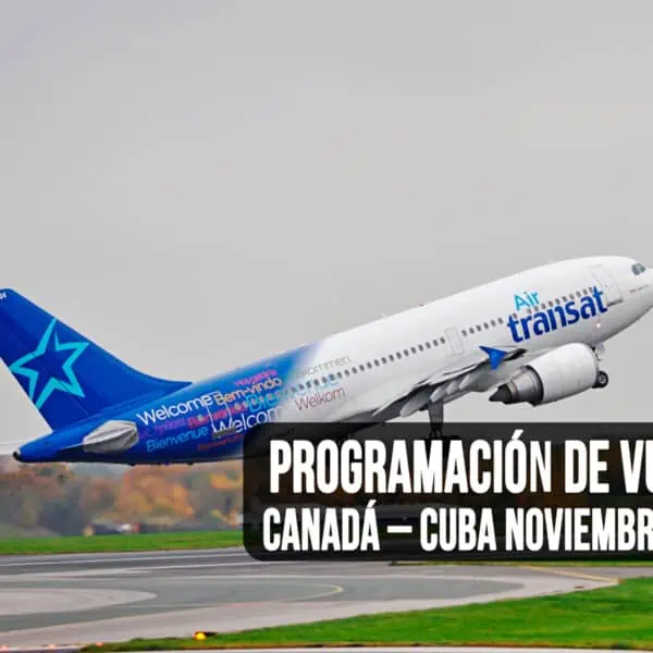 Aquí Está la Programación de Vuelos Canadá – Cuba Noviembre 2023