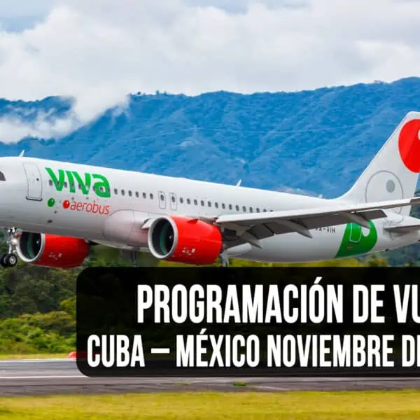 Aquí Está la Programación de Vuelos Cuba – México Noviembre de 2023