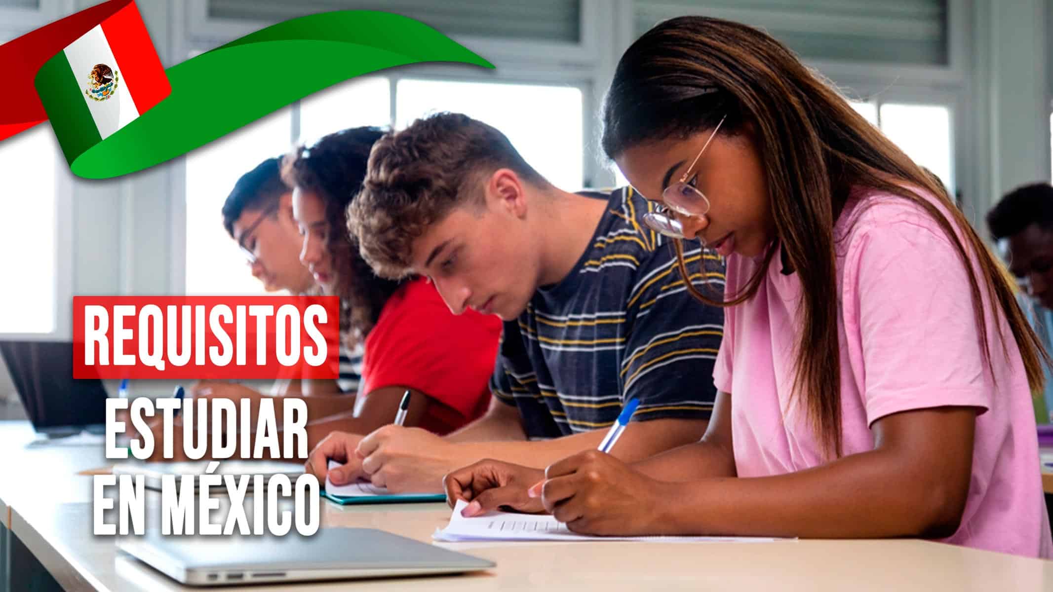 ¿Quieres Estudiar en México? Aquí Están los Requisitos para Estudiantes Cubanos