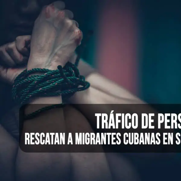Atrapadas en Red de Tráfico de Personas: Rescatan a Migrantes Cubanas en Surinam