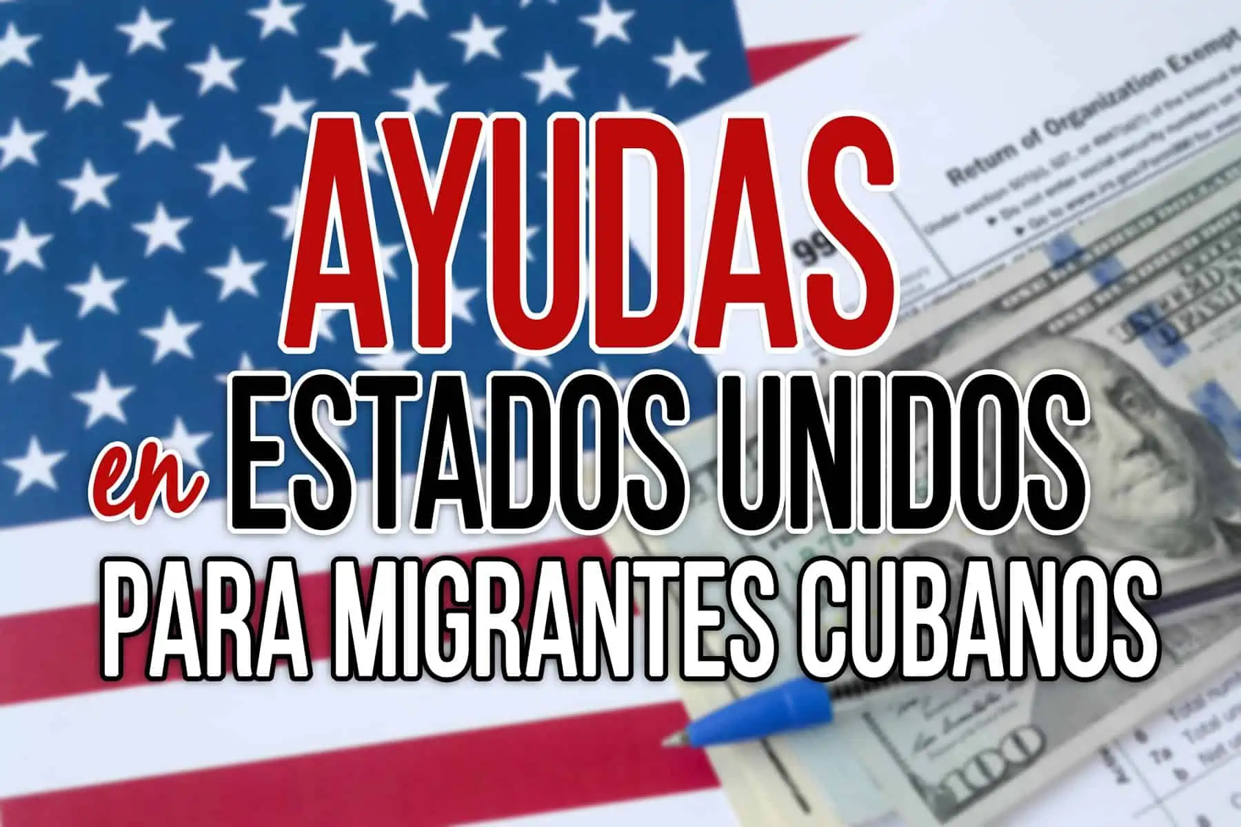 Ayudas para Migrantes Cubanos en Estados Unidos 2022
