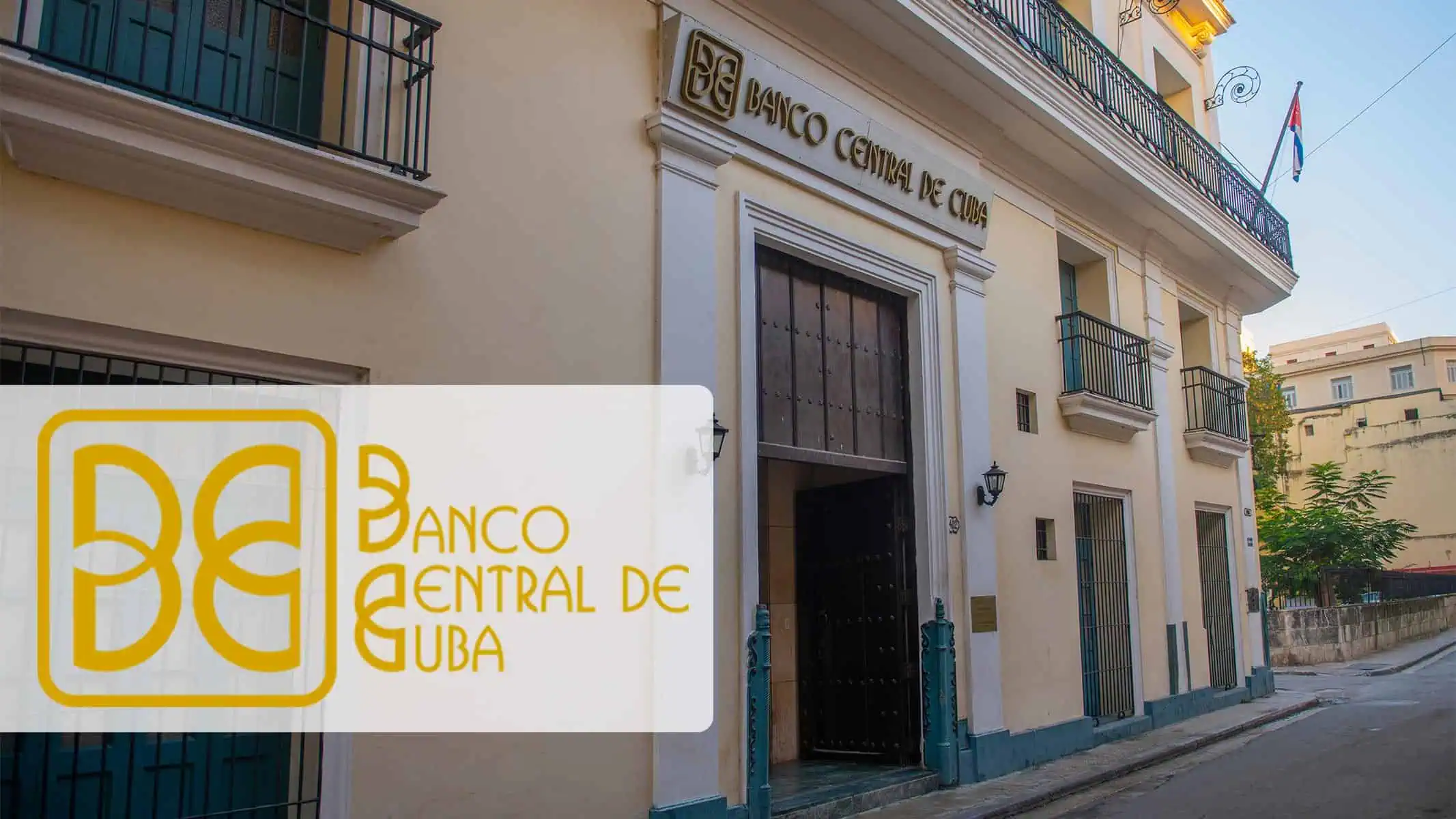 Banco Central de Cuba Cancela Licencia de Operaciones a Compañía Extranjera: ¿Cómo Afectará Esta Medida a las Finanzas Cubanas?