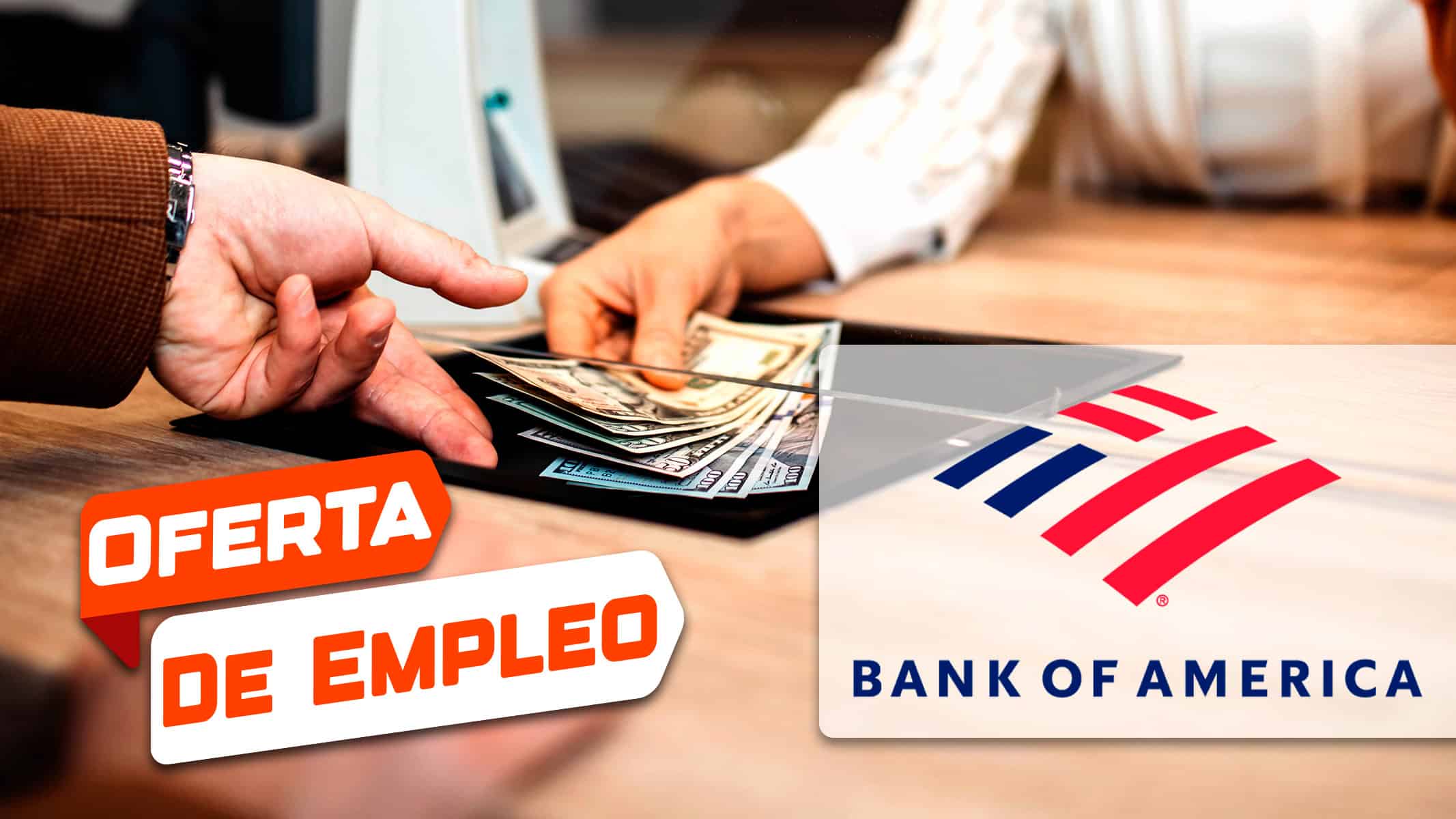 Bank of America Busca Empleados Para Ocupar Estos Cargos