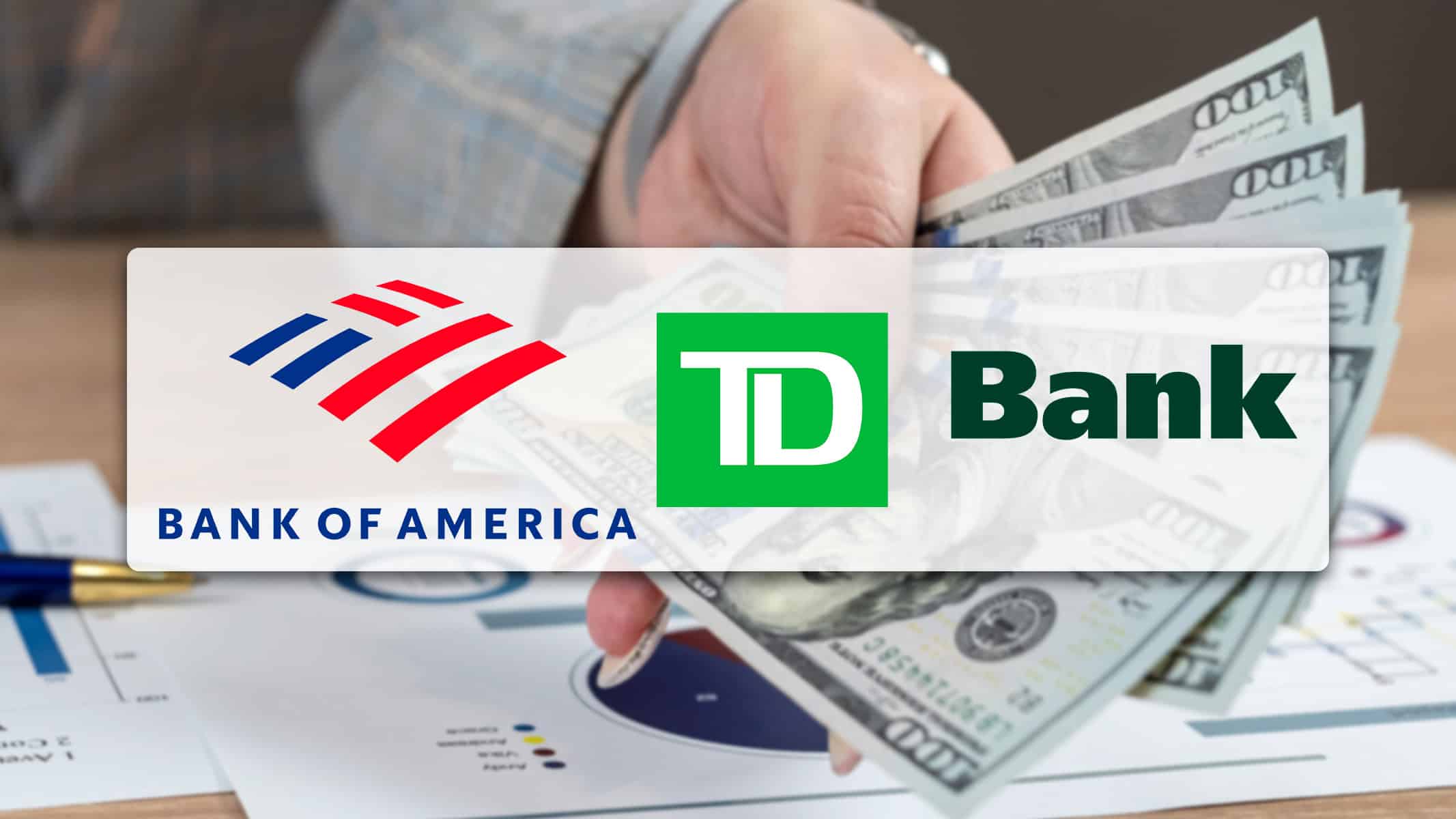 Bank of America y TD Bank Entregarán un Pago Extra Como Indemnización a Estos Clientes