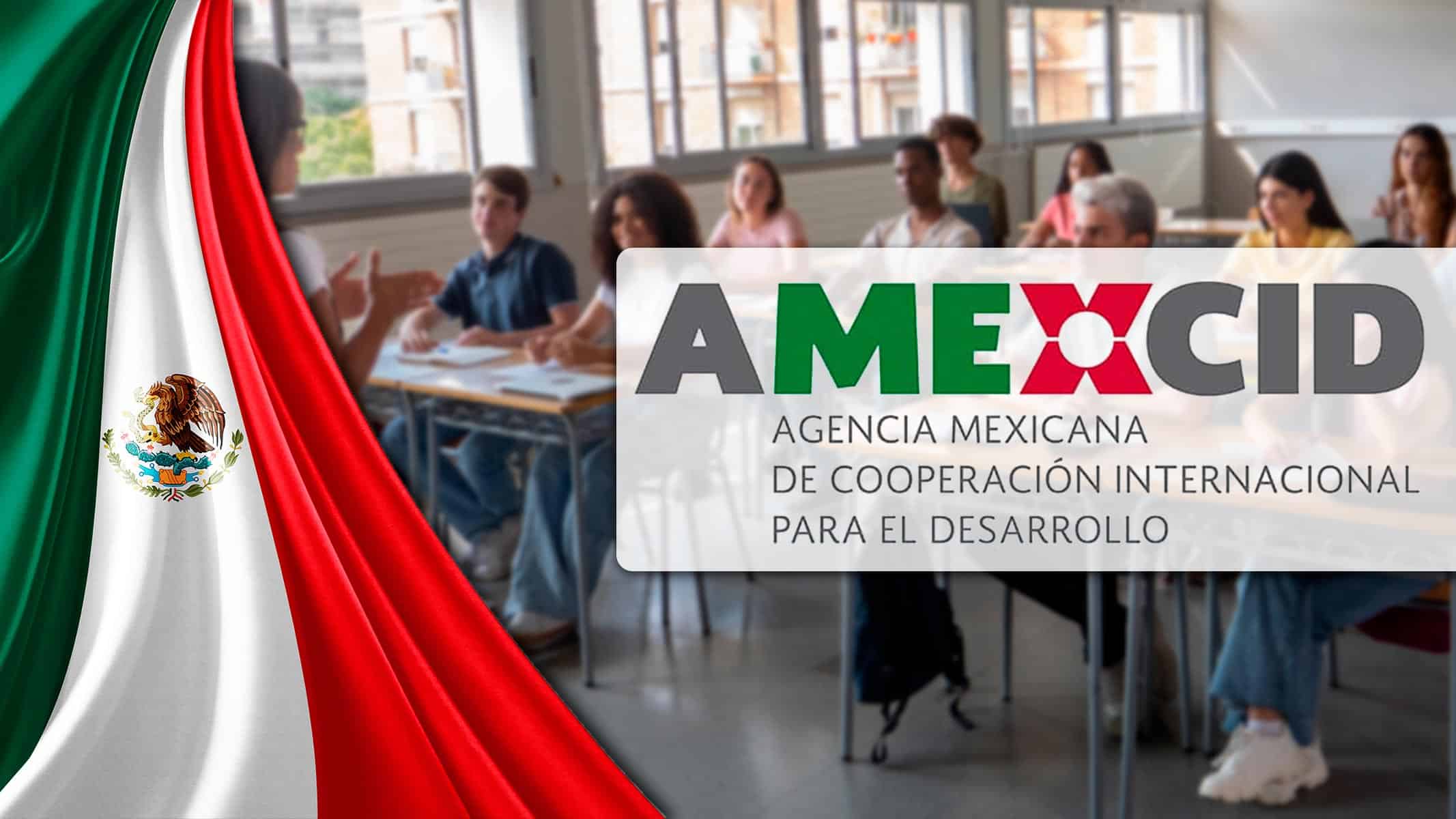 Becas AMEXCID 2025 Para Cubanos: Requisitos Beneficios y Cómo Postular a Licenciatura Maestría y Doctorado