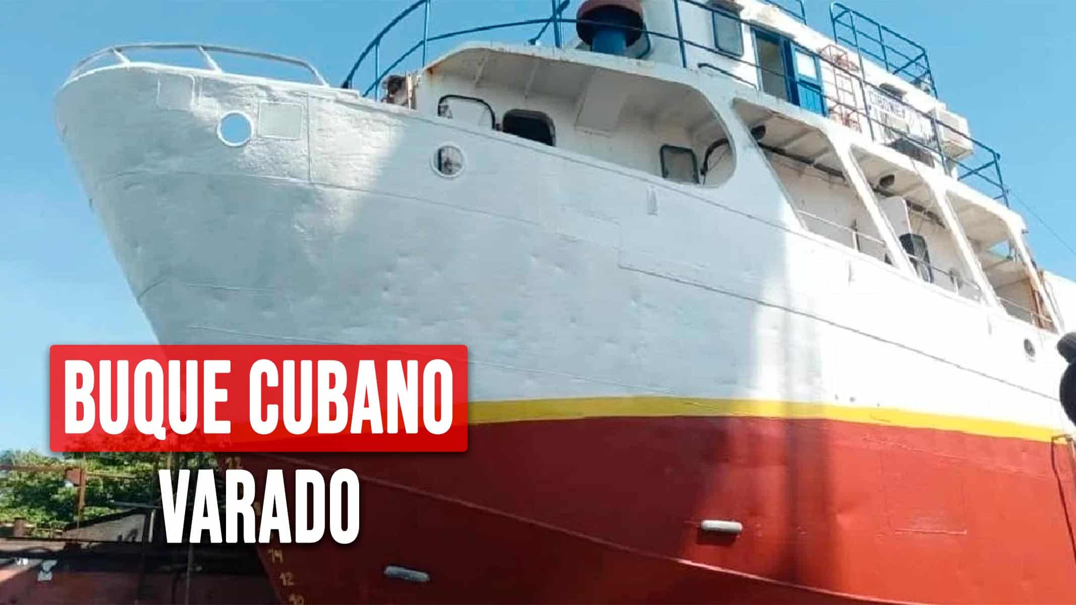 Buque Cubano Varado en Aguas de la Isla: ¿Qué Ocurre?