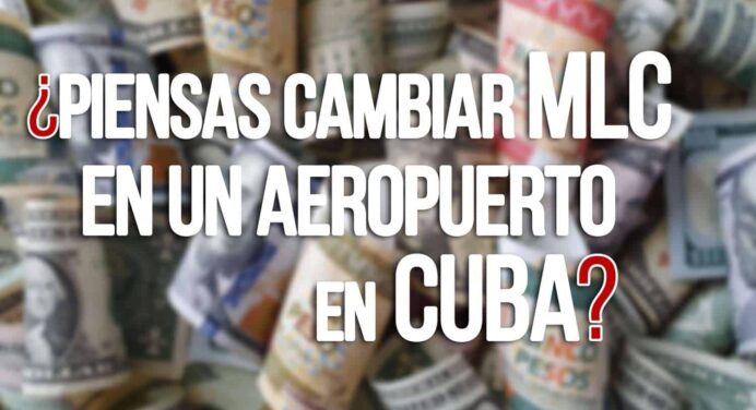 Suspende CADECA Servicio de Recanje de MLC en Aeropuertos Internacionales