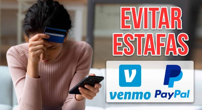 ¿Caíste en una Estafa en Venmo o PayPal? Descubre Cómo Recuperarte y Protegerte