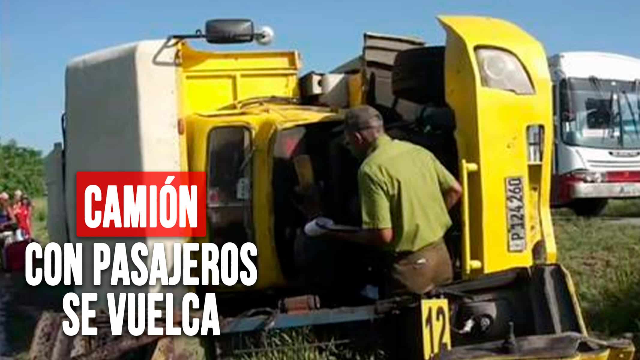 Camión con Pasajeros se Vuelca en Camagüey: Seis Heridos Incluida una Mujer Embarazada