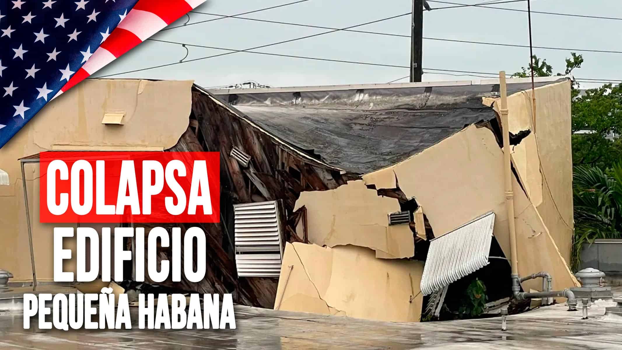 Colapsa Edificio en Pequeña Habana: ¿Qué Pasó y Cuál Fue el Saldo del Siniestro?