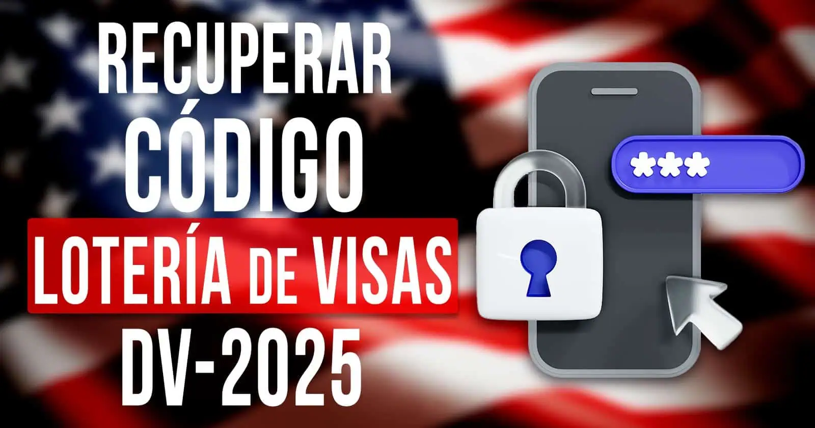 ¿Cómo recuperar el código de confirmación de la lotería de visas 2025? Una guía con breves pasos