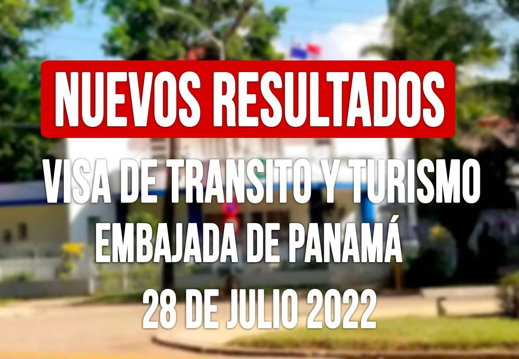 Consulado de Panamá Publica Resultados de Visas de Tránsito y de Turismo