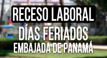 Consulado de Panamá en Cuba Informa de Receso Laboral