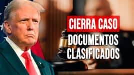 Trump Celebra Nueva Victoria Judicial: Corte Cierra Caso de Documentos Clasificados