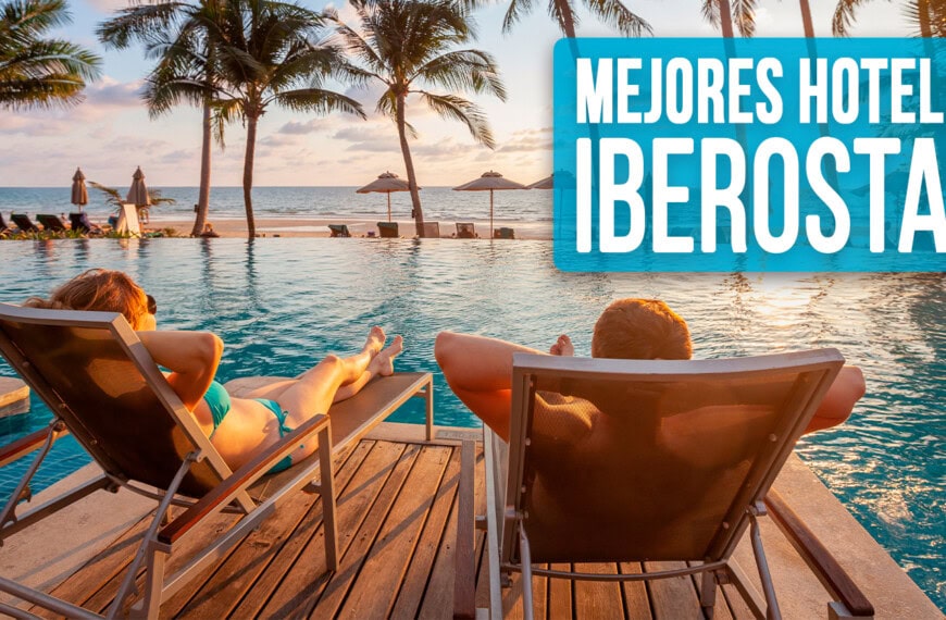 ¿Cuáles son los Mejores Hoteles Iberostar de Cuba?