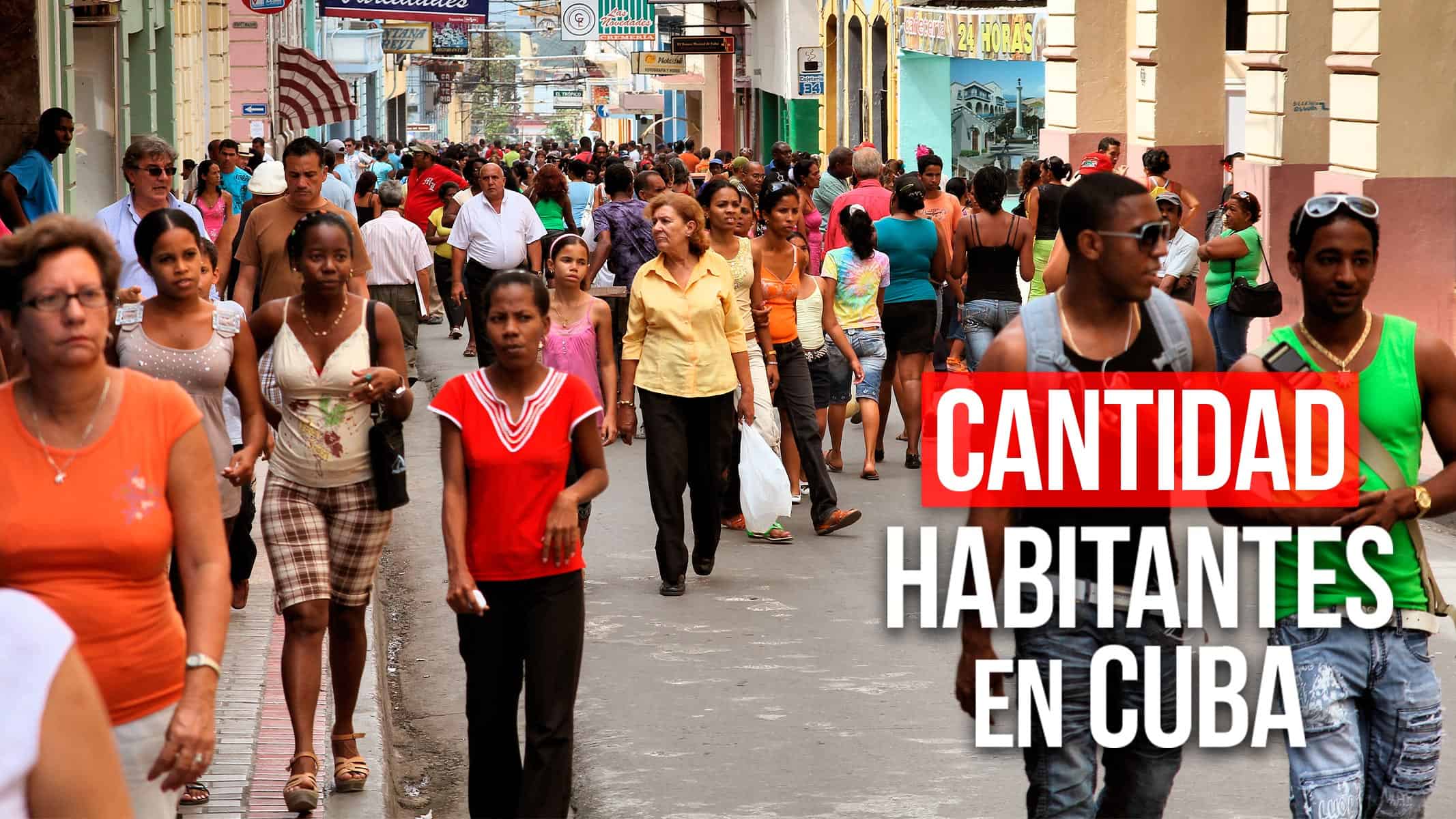 ¿Cuántos Habitantes Quedan en Cuba? Informe Revela Dato Exacto