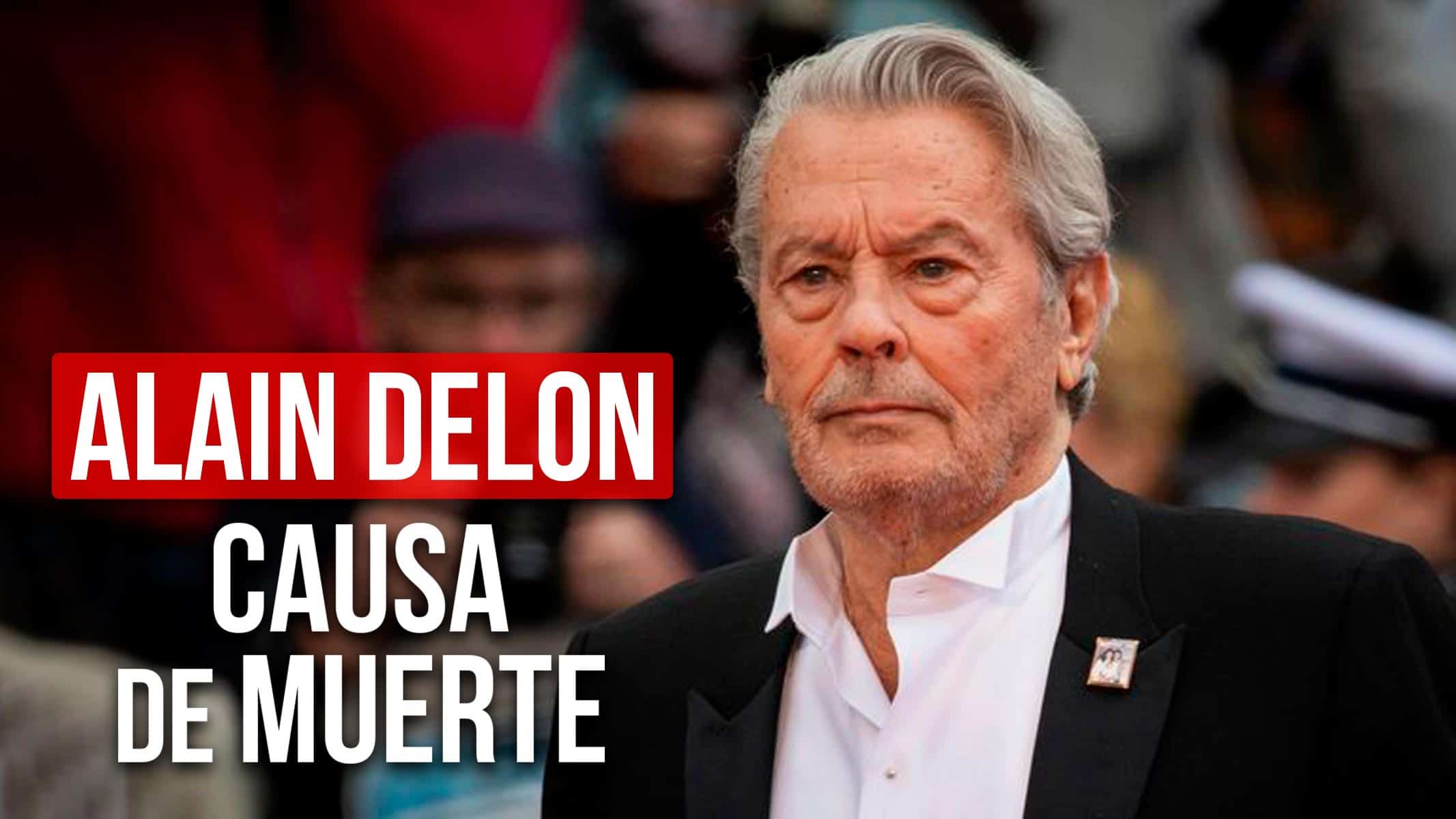 ¿De qué Murió Alain Delon el Gran Ícono del Cine Francés?