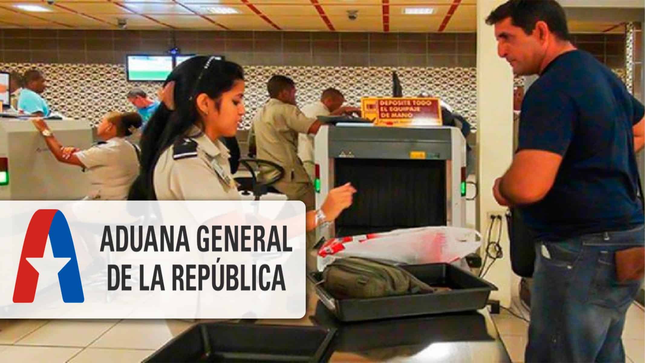 Aduana de Cuba Informa que Decomisarán Mercancías que se Consideren Encomiendas