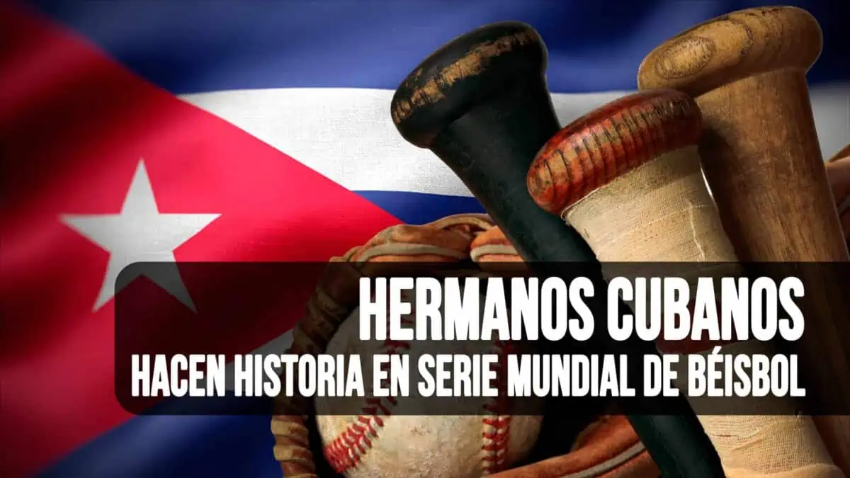 Dos Hermanos Cubanos Hacen Historia en Serie Mundial de Béisbol