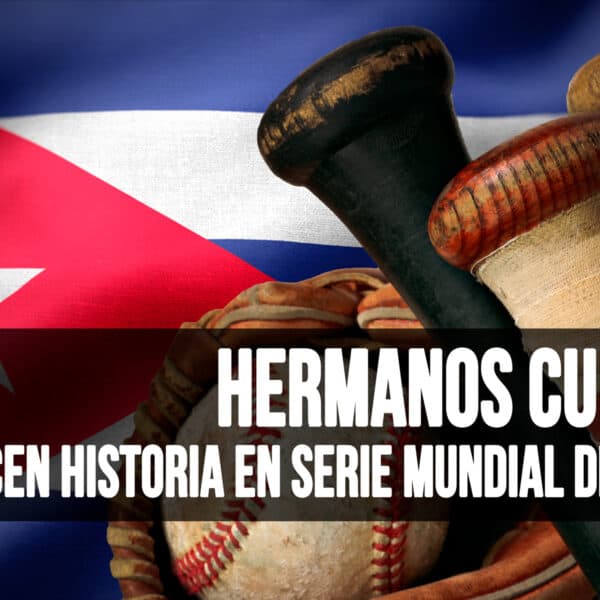 Dos Hermanos Cubanos Hacen Historia en Serie Mundial de Béisbol