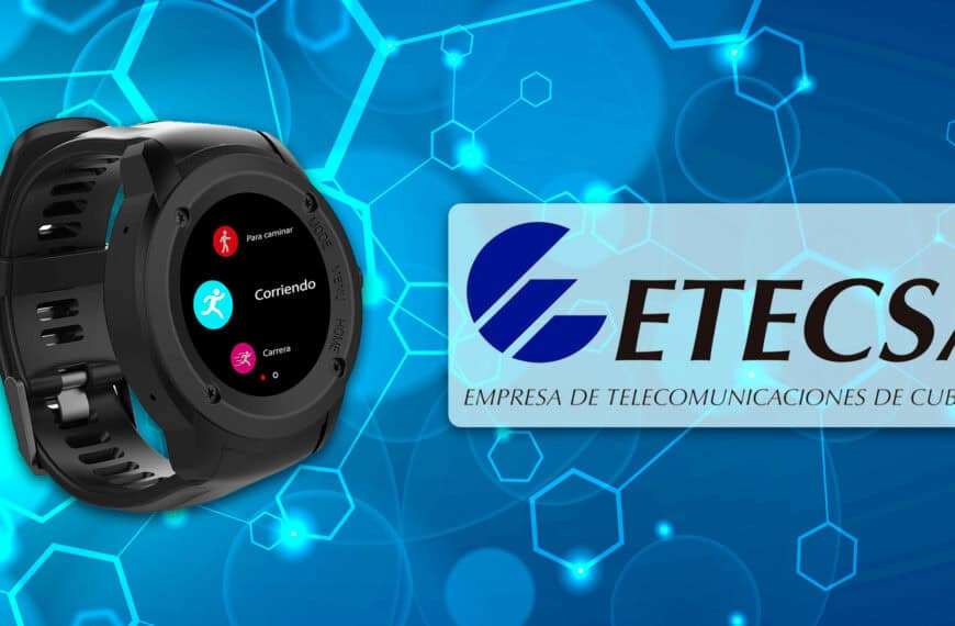 ETECSA Anuncia Promoción Especial: Recarga y Podrías Ganar un Smartwatch