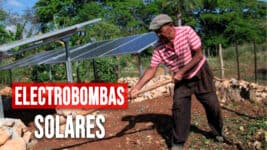 Electrobombas Solares para Uso en el Sistema Agropecuario en Cuba: Nuevo Proyecto con Colaboración Internacional