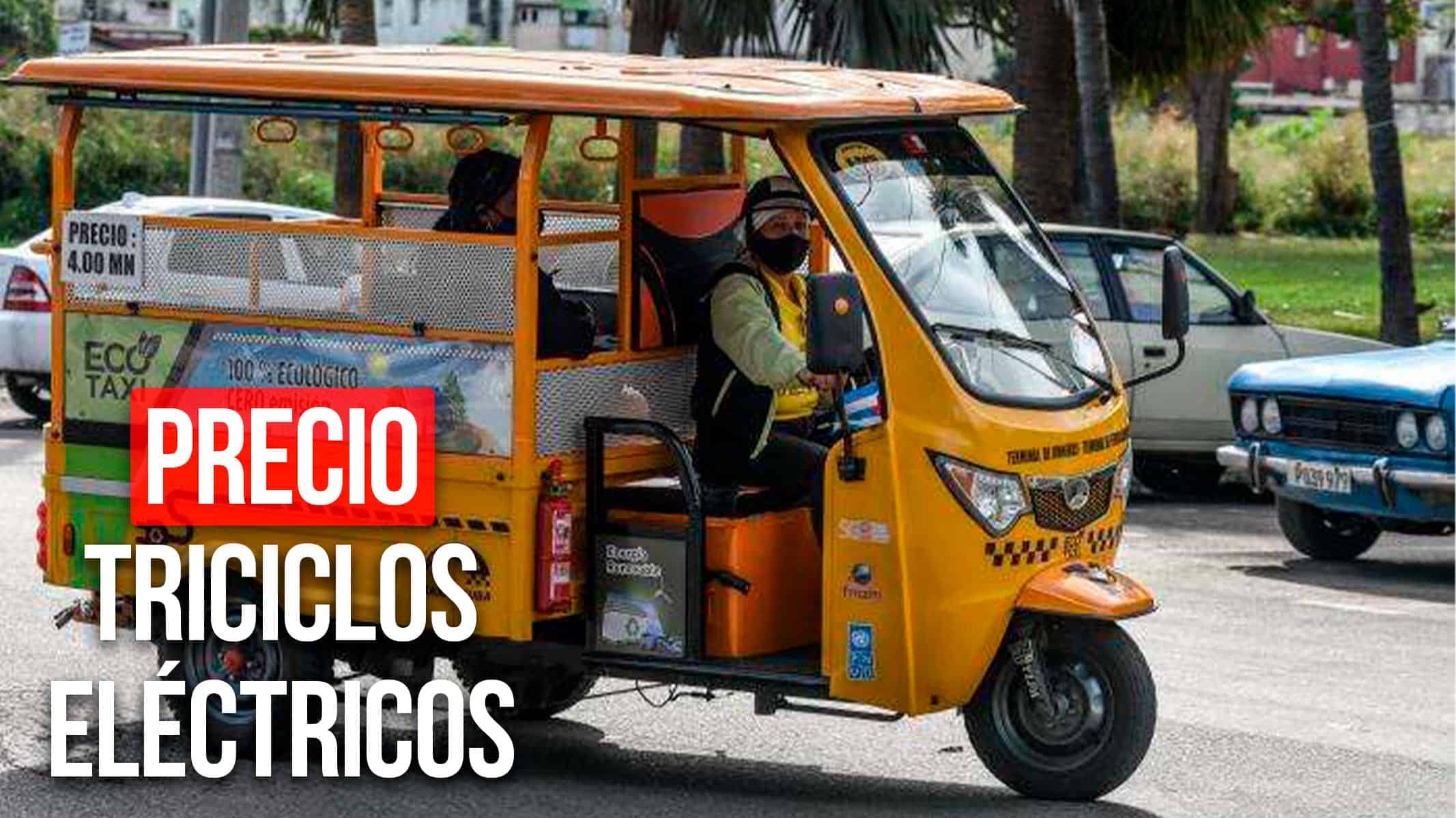 Elevan Precio del Pasaje en Triciclos Eléctricos en La Habana: Esta Será la Nueva Tarifa