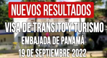 Embajada de Panamá Actualiza Resultados de Visas de Tránsito y de Turismo 19 de Septiembre