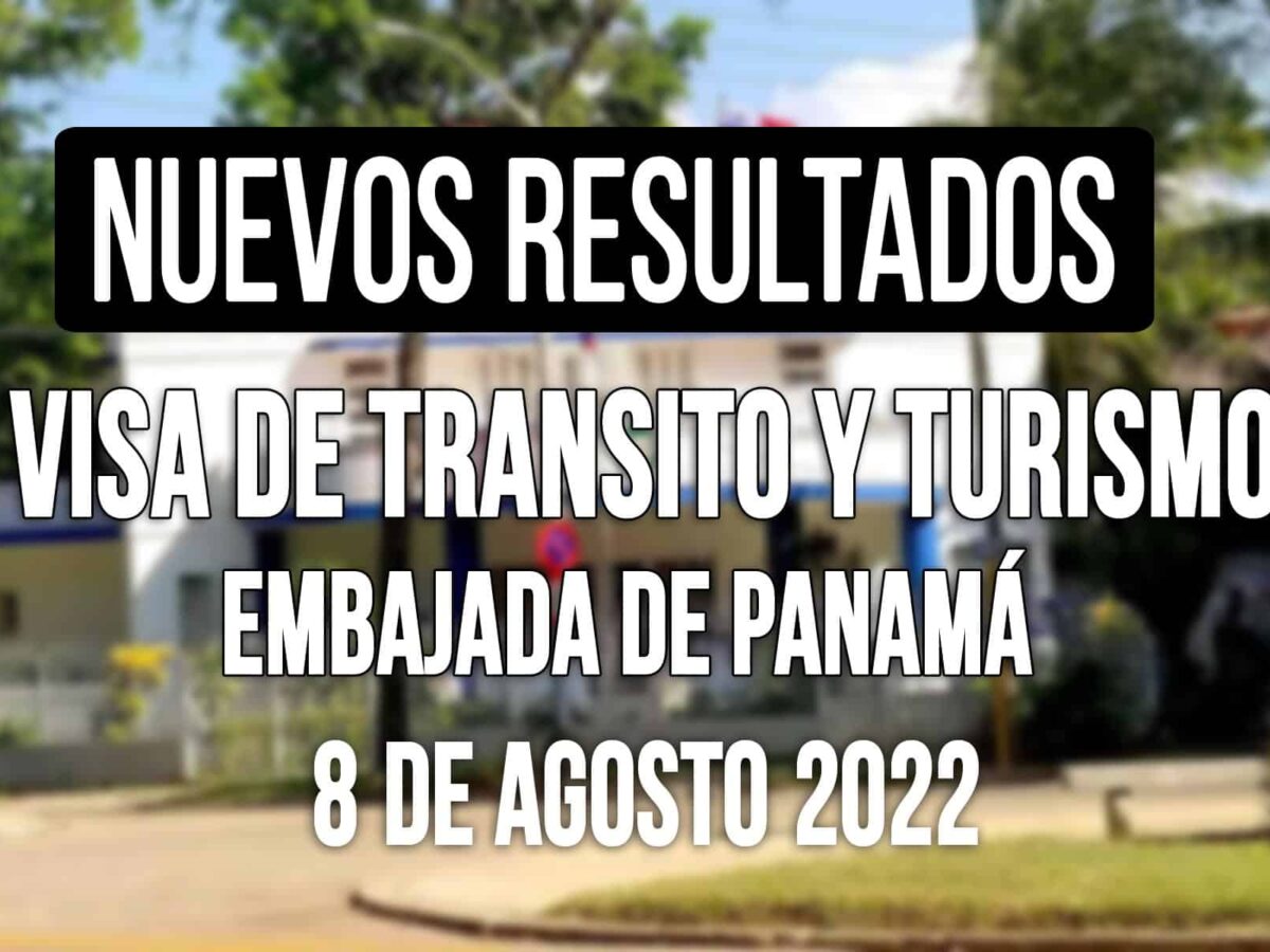 Embajada de Panamá informa sobre Visas de Tránsito y Turismo 8 de Agosto 2022