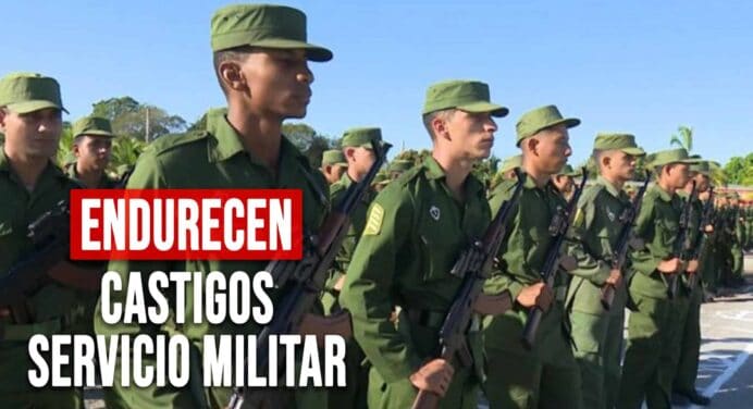 Nuevas Sanciones en Cuba: Endurecen Castigos para Quienes Evadan el Servicio Militar