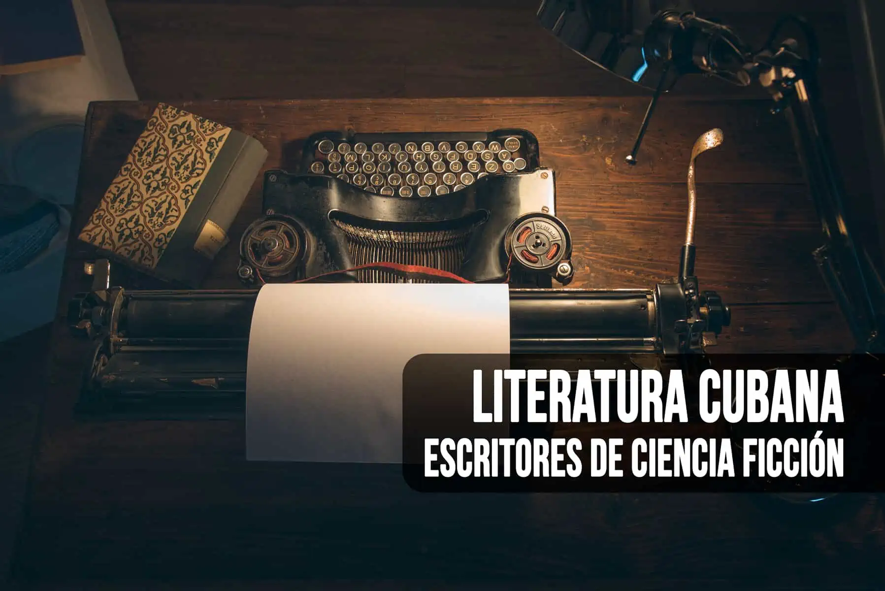 Escritores de Ciencia Ficción en la Literatura Cubana