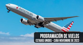 Esta es la Programación De Vuelos Estados Unidos — Cuba Para Noviembre De 2023