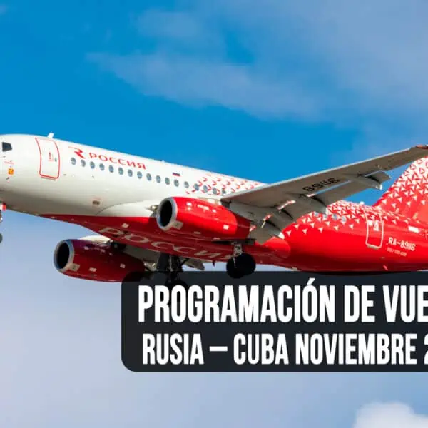 Esta es la Programación de Vuelos Rusia – Cuba Noviembre 2023