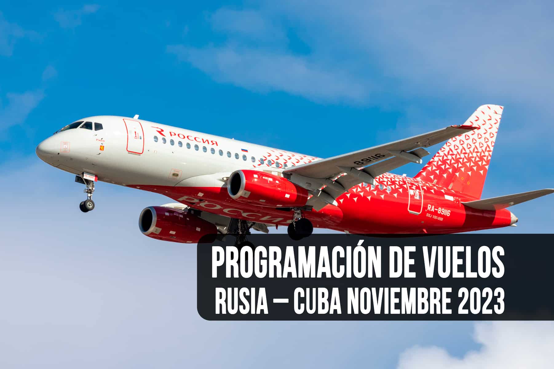 Esta es la Programación de Vuelos Rusia – Cuba Noviembre 2023