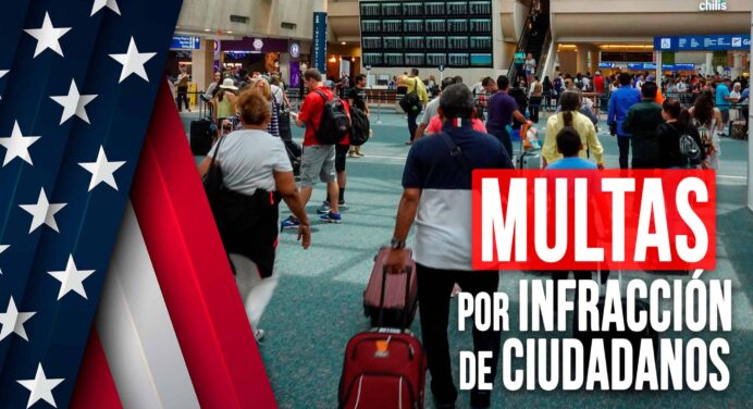 Estados Unidos Aumenta las Multas por Infracciones de Ciudadanos al Entrar o Salir del País ¿Qué No Debes Hacer?