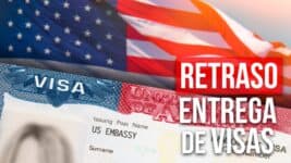 Estados Unidos Retrasa Entrega de Visas ¿Cuánto Tiempo Durará la Interrupción?