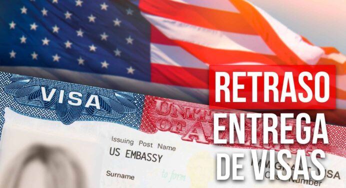 Estados Unidos Retrasa Entrega de Visas ¿Cuánto Tiempo Durará la Interrupción?