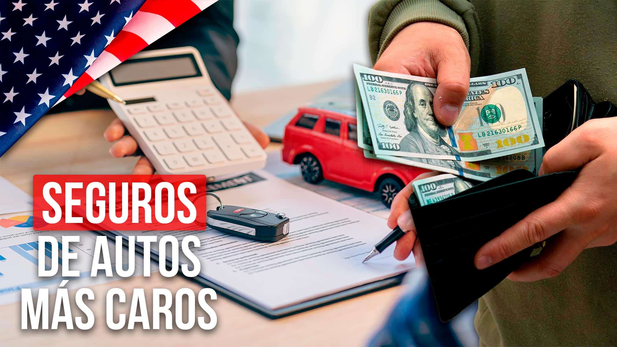 ¿Vives Aquí? Estos Estados de EE.UU. Tienen los Seguros de Autos Más Caros en 2024