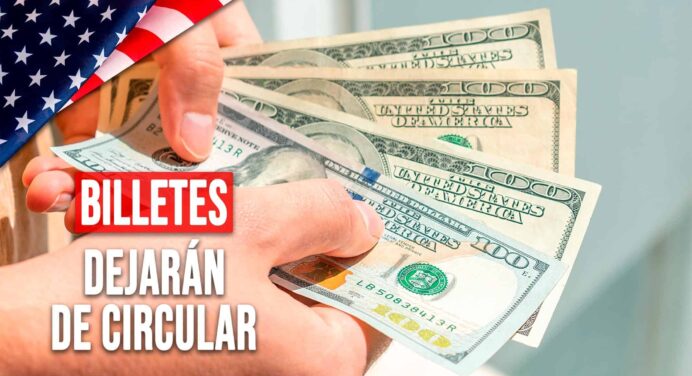 Estos Billetes de Dólares Dejarán de Circular en EE.UU a Partir de Octubre