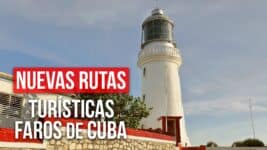 Nuevas Rutas Turísticas: Faros de Cuba Abren sus Puertas