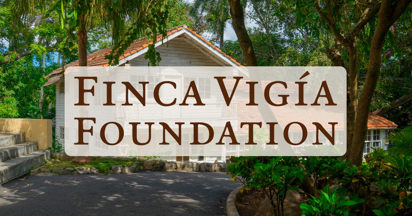 Fundación Finca Vigía Recibirá Fondos Estadounidenses Para Restauración